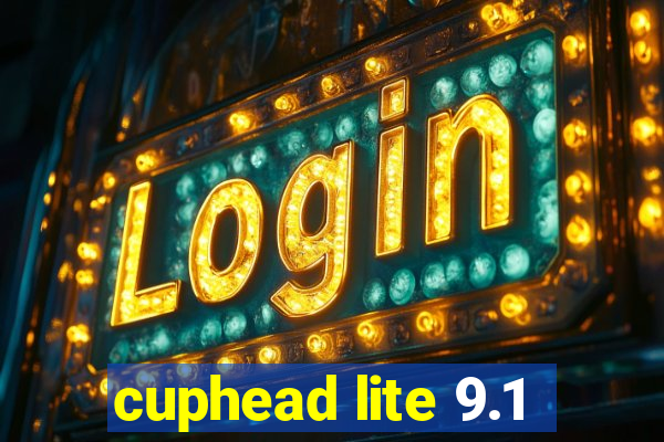 cuphead lite 9.1